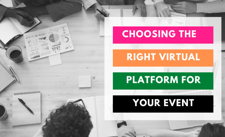Choosing The Right Virtual Platform For Your Event